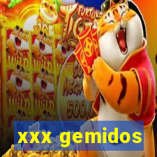 xxx gemidos